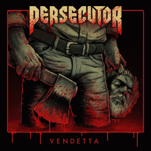 Persecutor (DK) : Vendetta